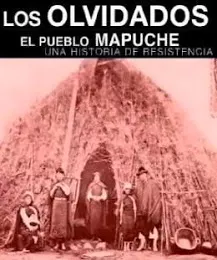 Los Olvidados. El pueblo mapuche (Francisco G. Orejas, 2010) : Filmoteca de  no ficción
